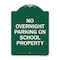 Signmission No Overnight Parking on School Property, Green & White Aluminum Sign, 18" x 24", GW-1824-23836 A-DES-GW-1824-23836 - alternate 1